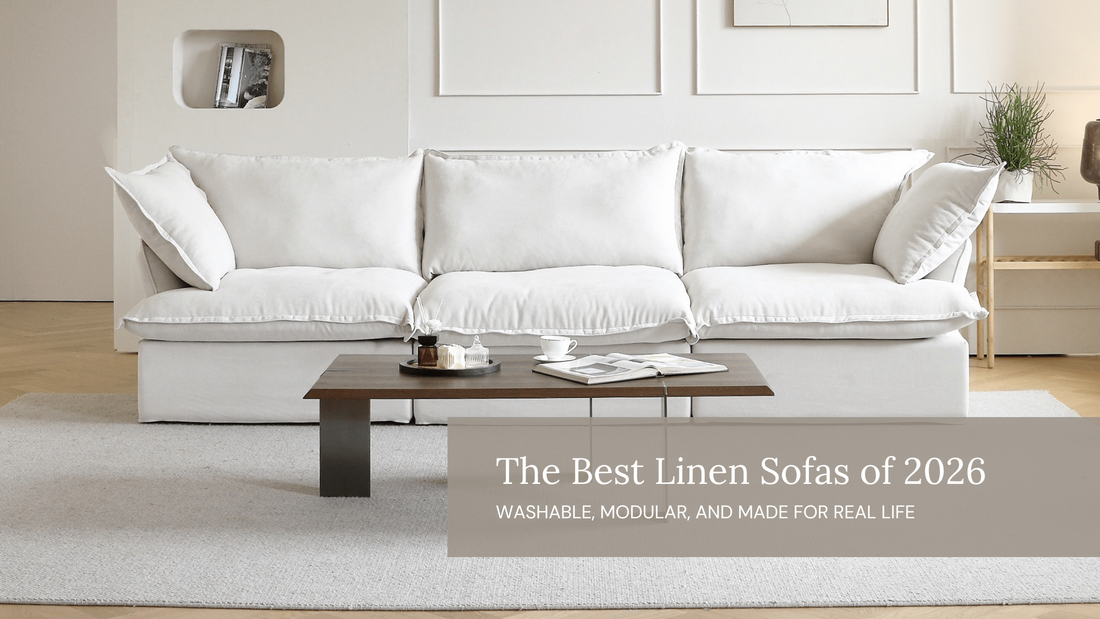 The Best Linen Sofas of 2026 — Washable, Modular, and Made to Last