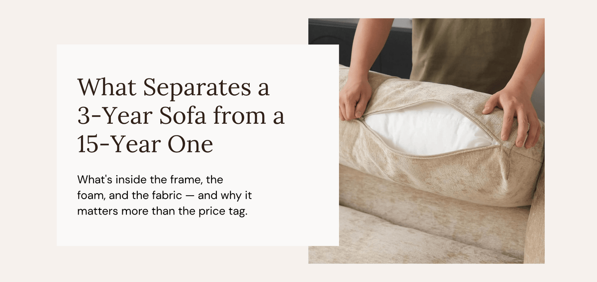 What’s Inside Your Sofa: Frames, Foam, and Fabrics Explained